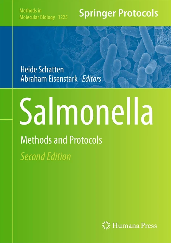 Salmonella: Methods and Protocols: 1225 (Methods in Molecular Biology, 1225)