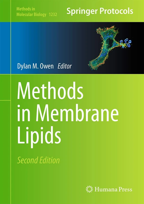 Methods in Membrane Lipids: 1232 (Methods in Molecular Biology, 1232)