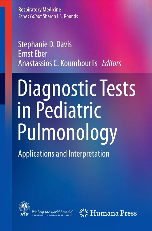 Diagnostic Tests in Pediatric Pulmonology: Applications and Interpretation (Respiratory Medicine)