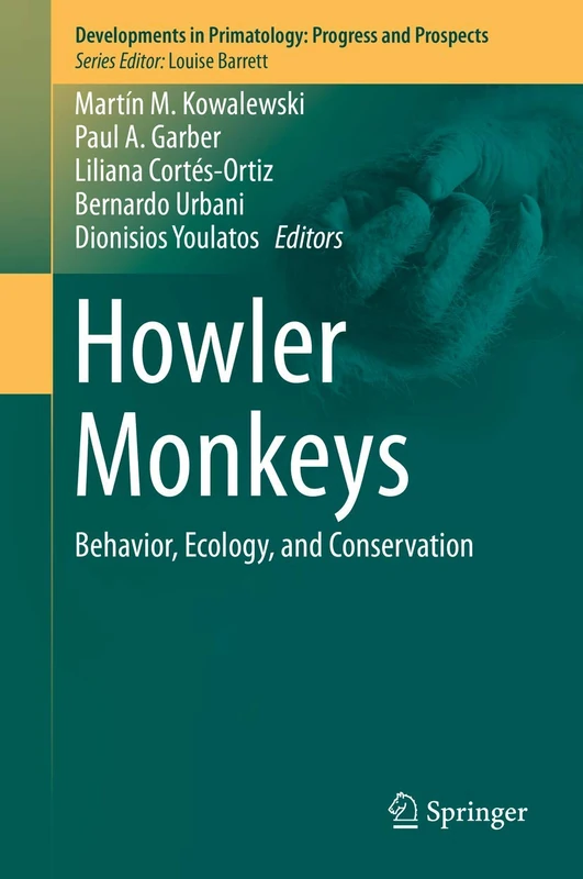 Springer Howler Monkeys: Behavior, Ecology, and Conservation - Image 1