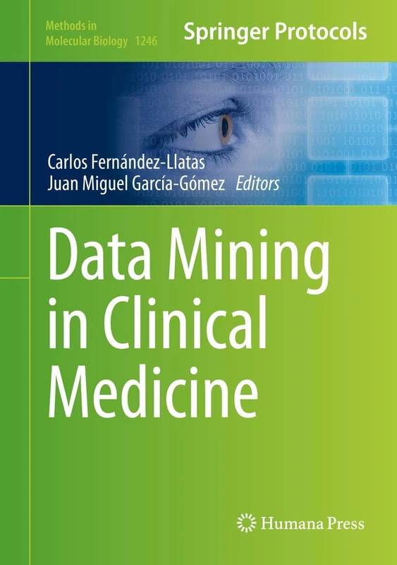Data Mining in Clinical Medicine: 1246 (Methods in Molecular Biology, 1246)