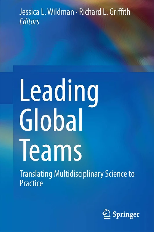 Leading Global Teams: Translating Multidisciplinary Science to Practice