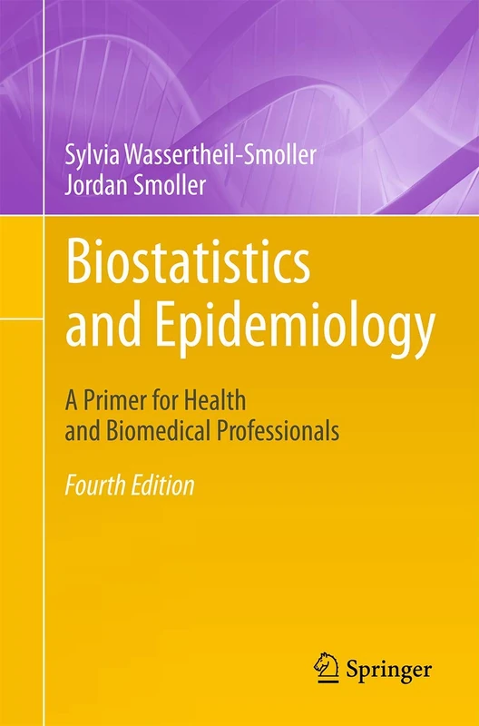 Biostatistics and Epidemiology: A Primer for Health and Biomedical Professionals