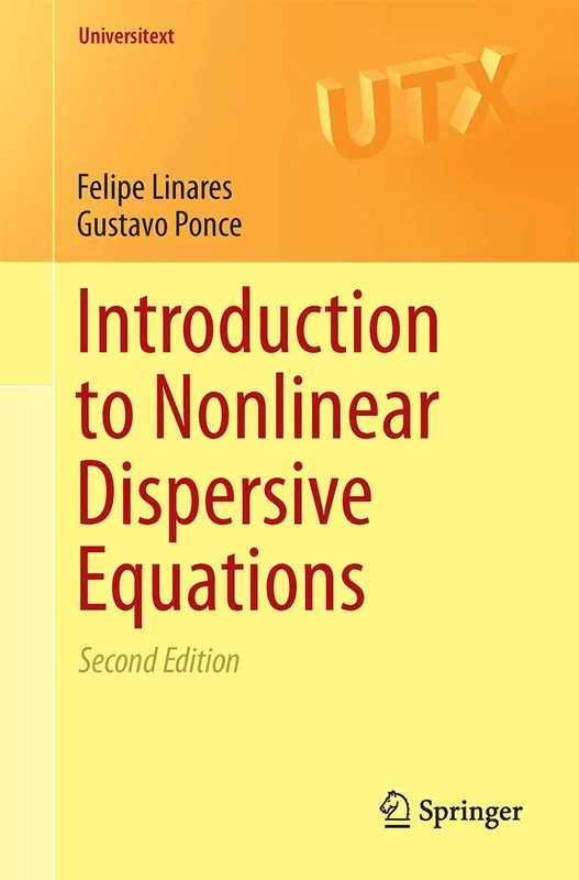 Introduction to Nonlinear Dispersive Equations (Universitext)