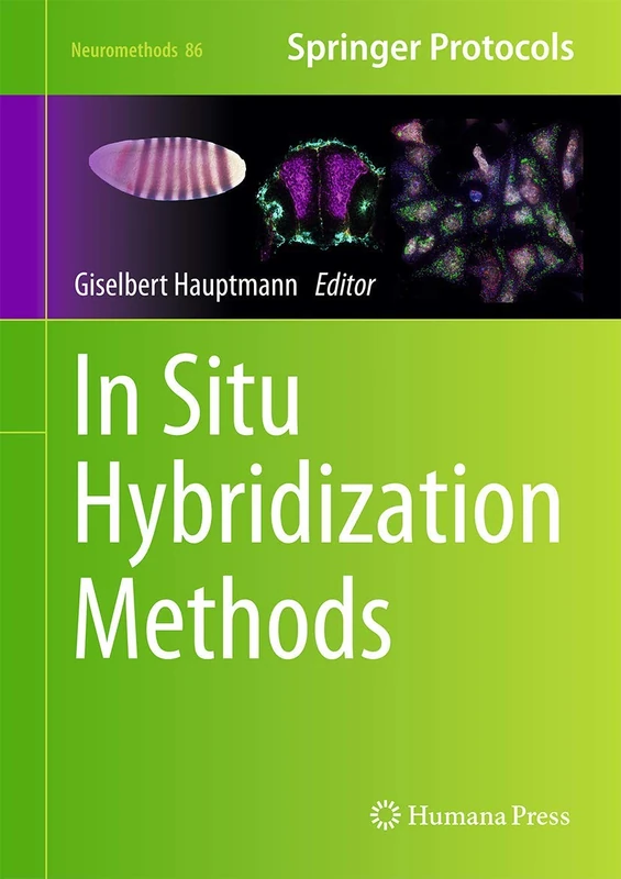 In Situ Hybridization Methods: 99 (Neuromethods, 99)