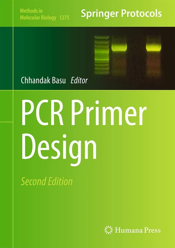 PCR Primer Design: 1275 (Methods in Molecular Biology, 1275)