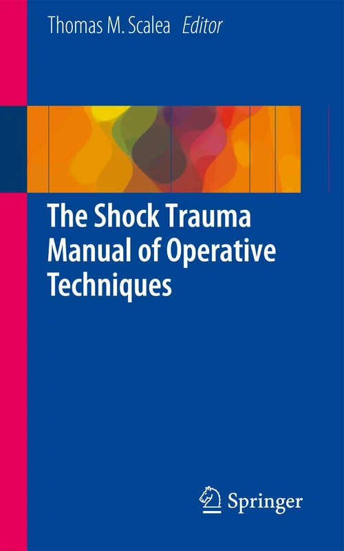 The Shock Trauma Manual of Operative Techniques - Image 1