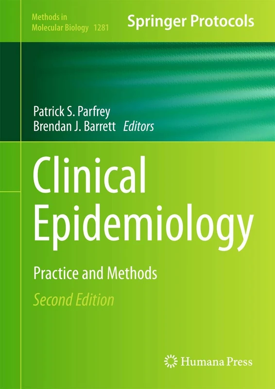 Clinical Epidemiology: Practice and Methods: 1281 (Methods in Molecular Biology, 1281)