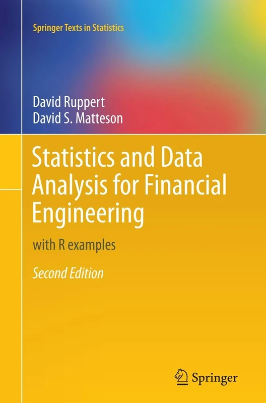 Statistics and Data Analysis for Financial Engineering: with R examples (Springer Texts in Statistics)