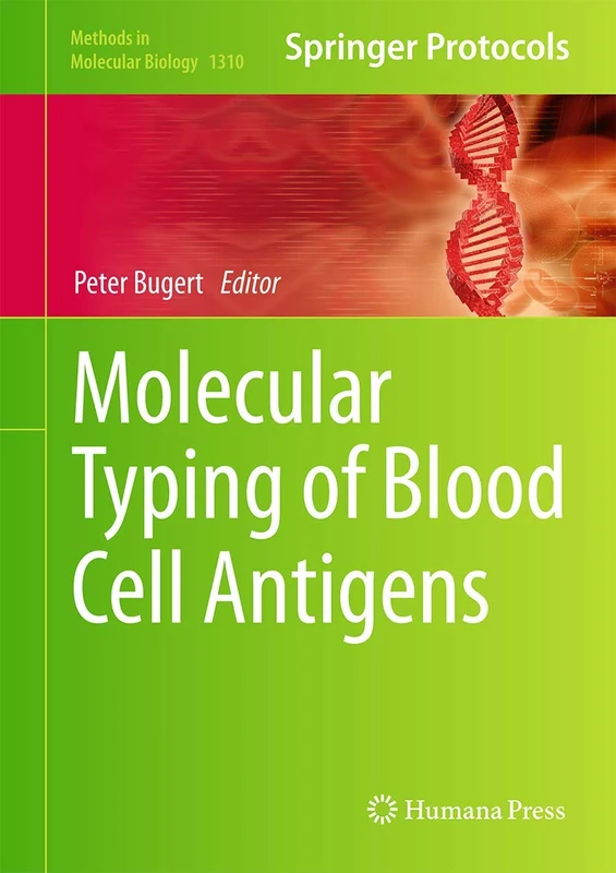 Humana Molecular Typing of Blood Cell Antigens: 1310 Book
