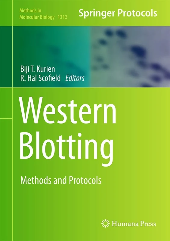 Western Blotting: Methods and Protocols: 1312 (Methods in Molecular Biology, 1312)