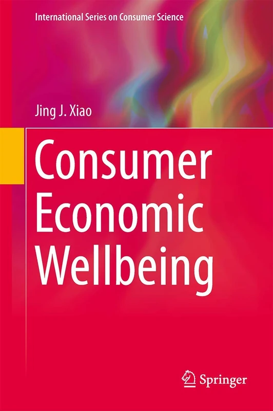 Consumer Economic Wellbeing (International Series on Consumer Science)