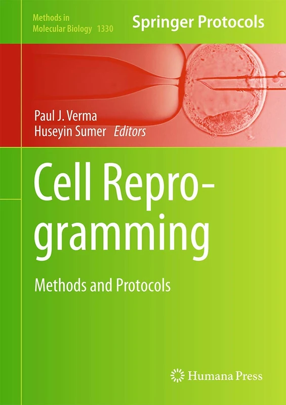 Cell Reprogramming: Methods and Protocols: 1330 (Methods in Molecular Biology, 1330)