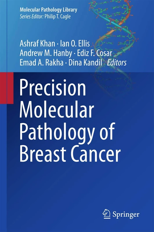 Precision Molecular Pathology of Breast Cancer: 10 (Molecular Pathology Library, 10)