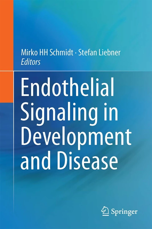 Springer - Endothelial Signaling in Development and Disease