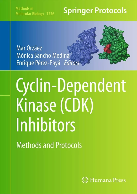 Cyclin-Dependent Kinase (CDK) Inhibitors: Methods and Protocols: 1336 (Methods in Molecular Biology, 1336) - Image 1