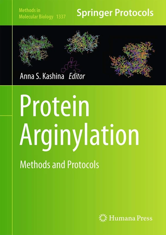 Protein Arginylation: Methods and Protocols: 1337 (Methods in Molecular Biology, 1337)