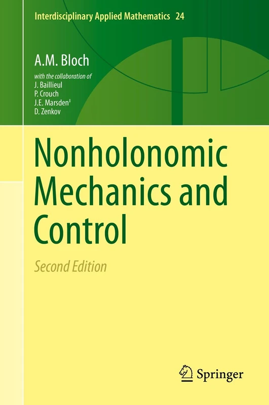 Nonholonomic Mechanics and Control: 24 (Interdisciplinary Applied Mathematics, 24)