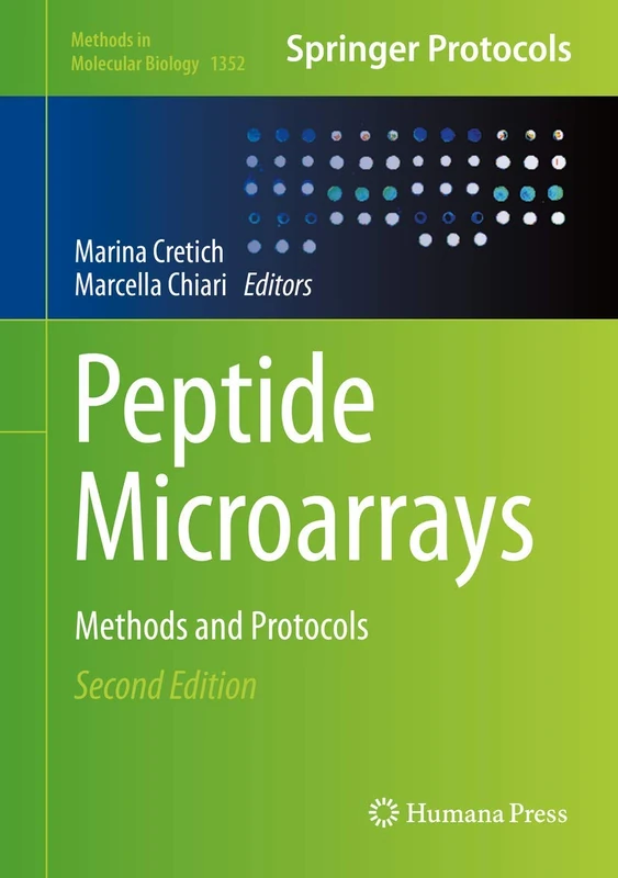 Peptide Microarrays: Methods and Protocols: 1352 (Methods in Molecular Biology, 1352)
