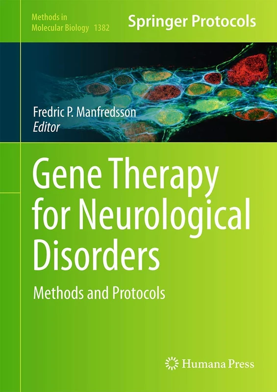 Humana Gene Therapy for Neurological Disorders, Vol 1382