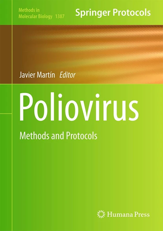 Poliovirus: Methods and Protocols: 1387 (Methods in Molecular Biology, 1387)