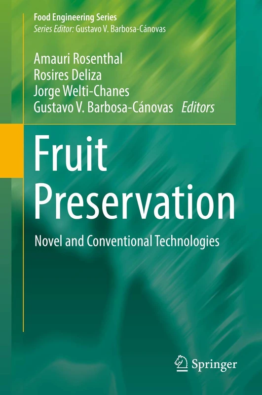 Fruit Preservation: Novel and Conventional Technologies (Food Engineering Series)