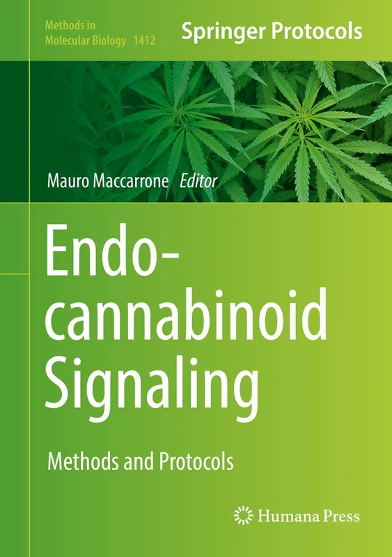 Endocannabinoid Signaling: Methods and Protocols: 1412 (Methods in Molecular Biology, 1412)