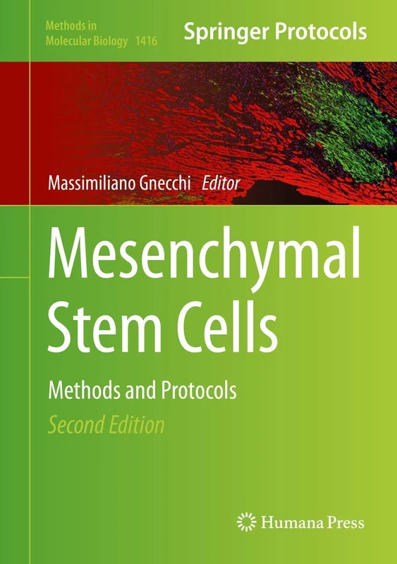 Mesenchymal Stem Cells: Methods and Protocols: 1416 (Methods in Molecular Biology, 1416)