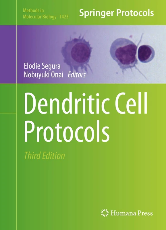 Dendritic Cell Protocols: 1423 (Methods in Molecular Biology, 1423)