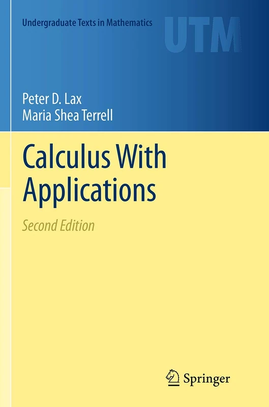 Calculus With Applications (Undergraduate Texts in Mathematics)