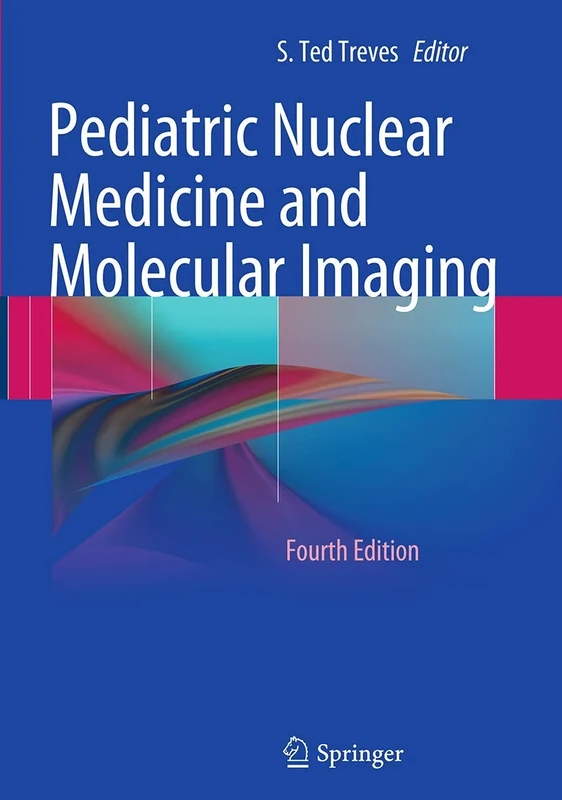 Pediatric Nuclear Medicine and Molecular Imaging