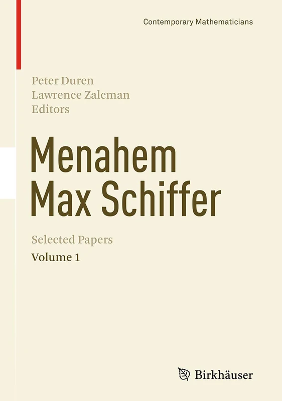 Menahem Max Schiffer: Selected Papers Volume 1 (Contemporary Mathematicians) - Image 1