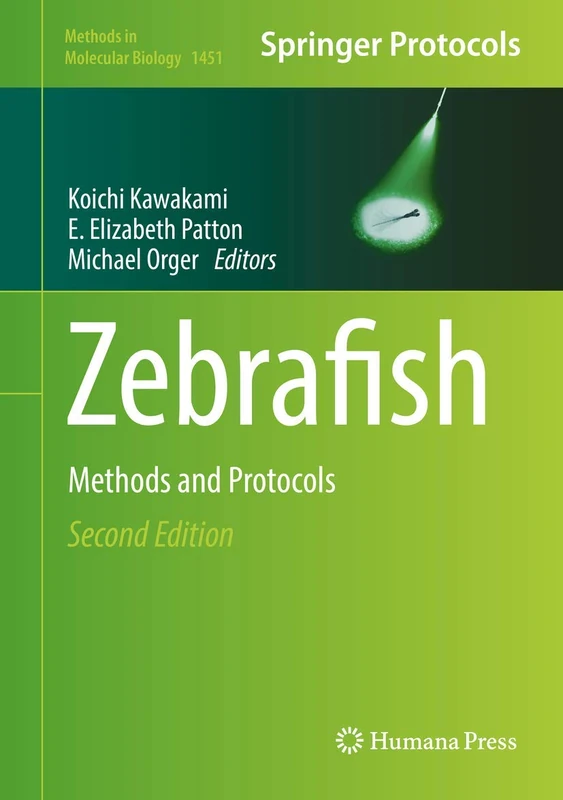 Zebrafish: Methods and Protocols: 1451 (Methods in Molecular Biology, 1451)