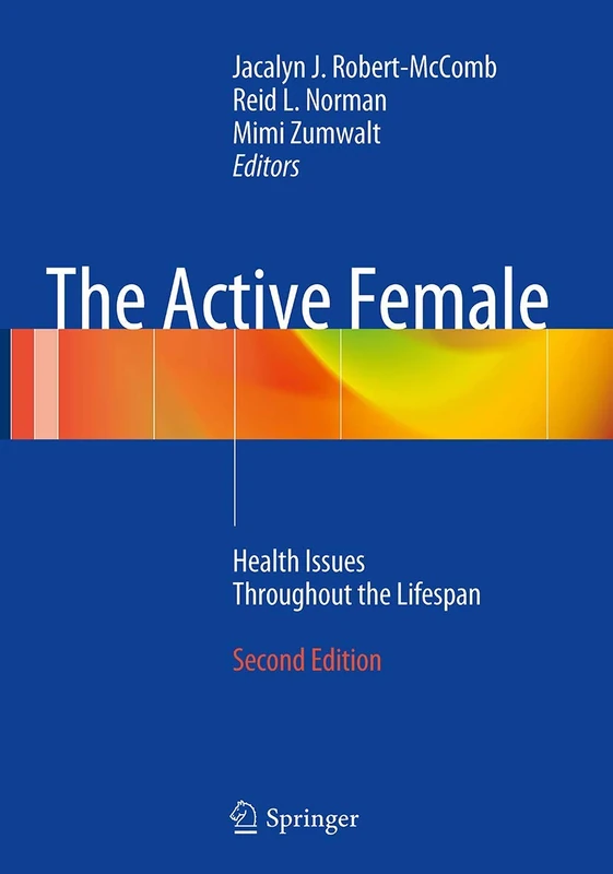 The Active Female: Health Issues Throughout the Lifespan