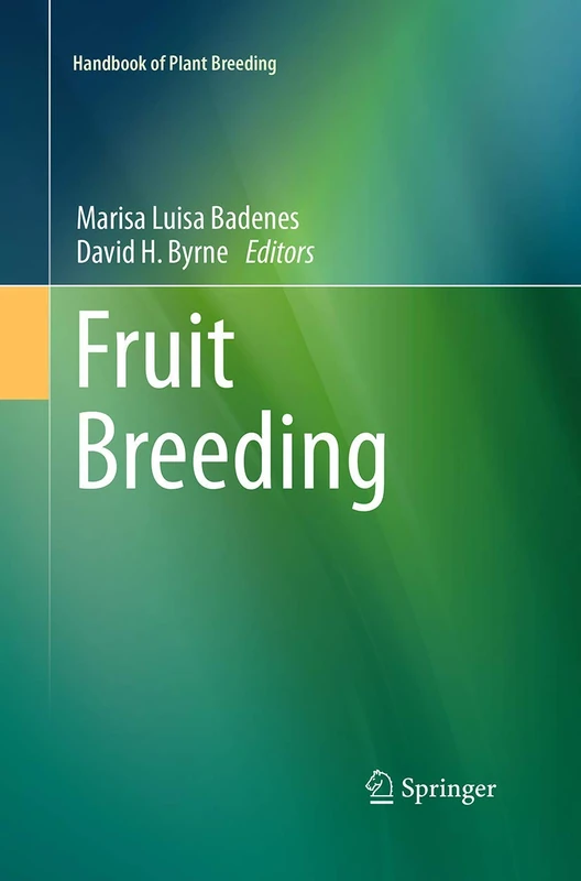 Fruit Breeding: 8 (Handbook of Plant Breeding, 8)
