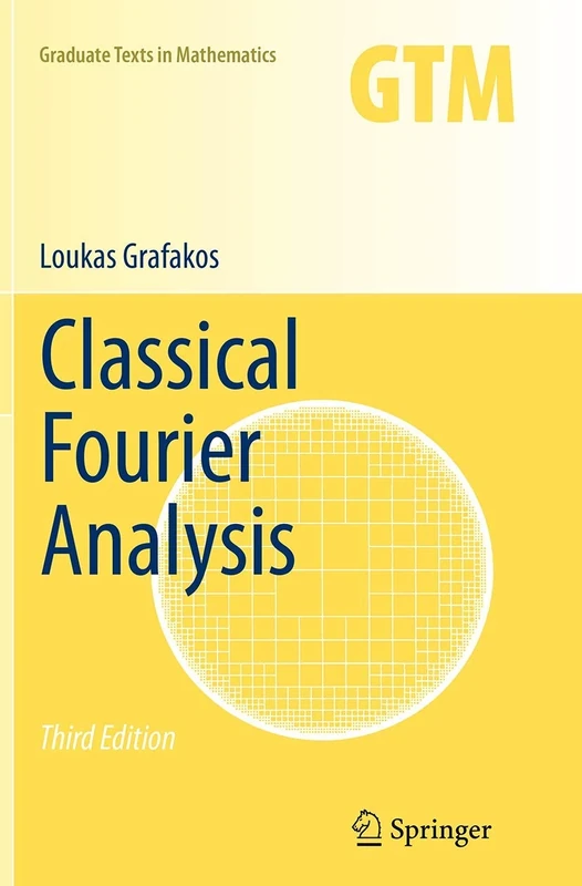 Classical Fourier Analysis: 249 (Graduate Texts in Mathematics, 249)