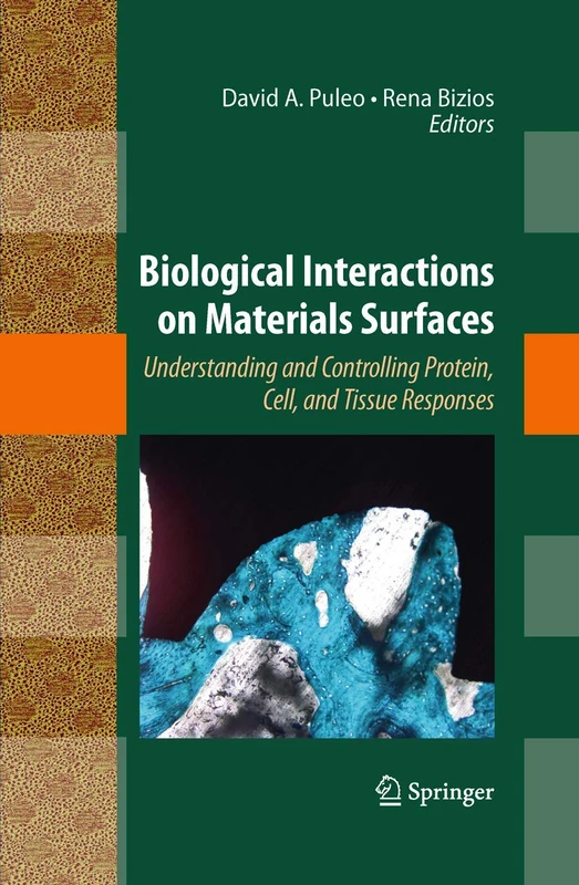 Biological Interactions on Materials Surfaces: Understanding and Controlling Protein, Cell, and Tissue Responses