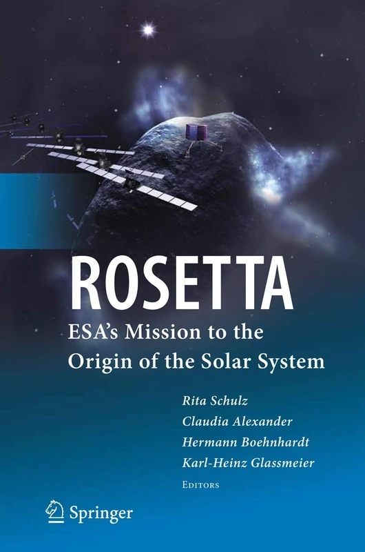 Springer - ROSETTA: ESA's Mission to the Origin of the Solar System