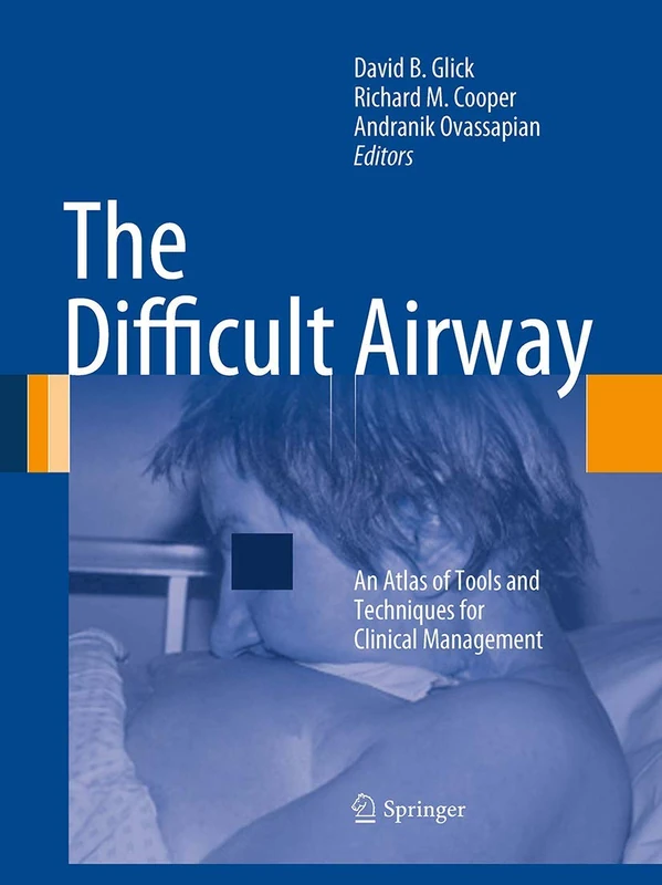 The Difficult Airway: An Atlas of Tools and Techniques for Clinical Management - Image 1