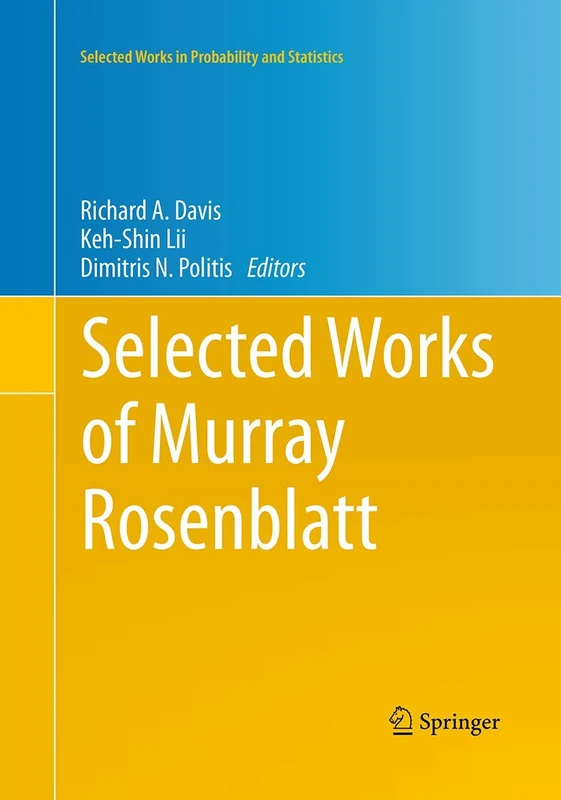 Selected Works of Murray Rosenblatt (Selected Works in Probability and Statistics)