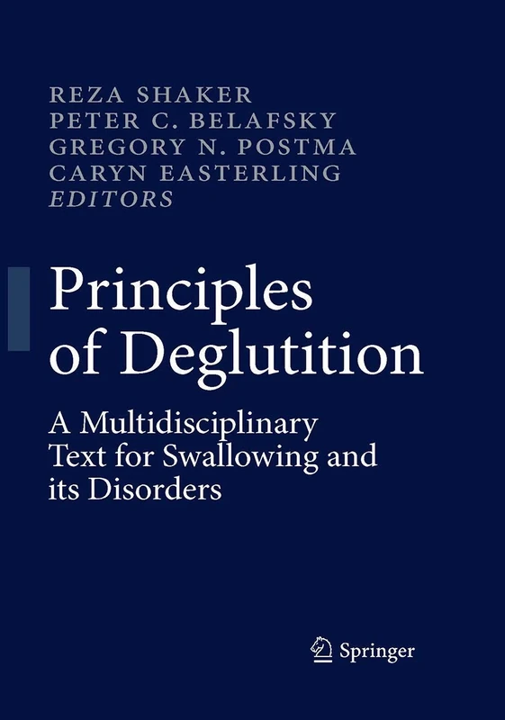 Principles of Deglutition: A Multidisciplinary Text for Swallowing and its Disorders