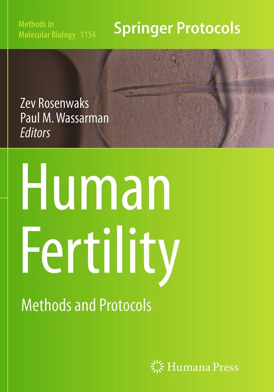 Human Fertility: Methods and Protocols: 1154 (Methods in Molecular Biology, 1154)