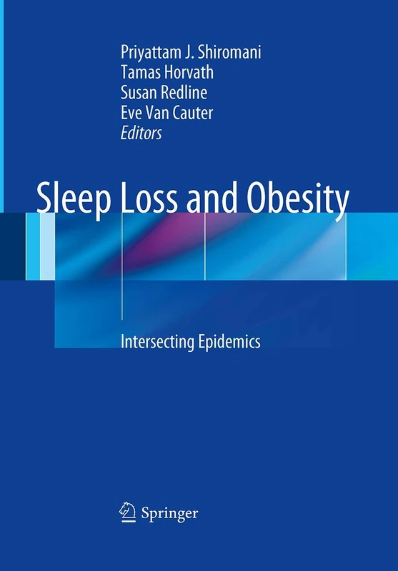 Sleep Loss and Obesity: Intersecting Epidemics
