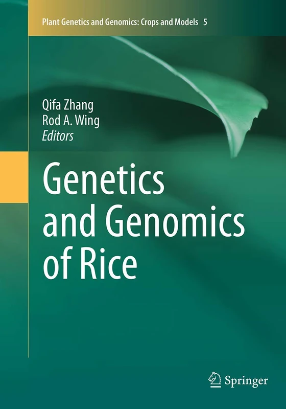 Genetics and Genomics of Rice: 5 (Plant Genetics and Genomics: Crops and Models, 5)