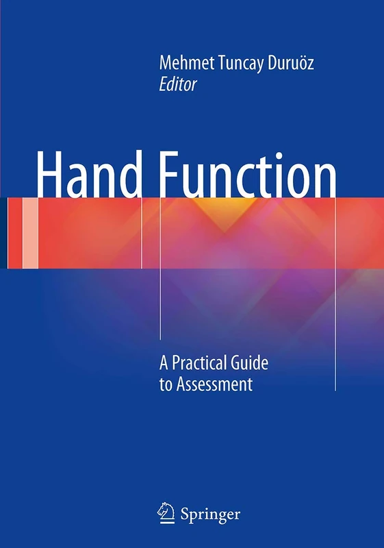 Hand Function: A Practical Guide to Assessment