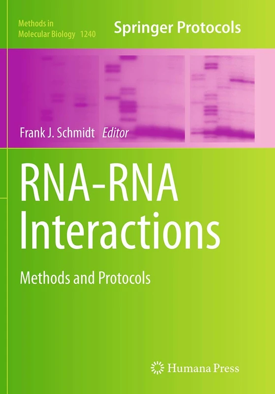 RNA-RNA Interactions: Methods and Protocols: 1240 (Methods in Molecular Biology, 1240)