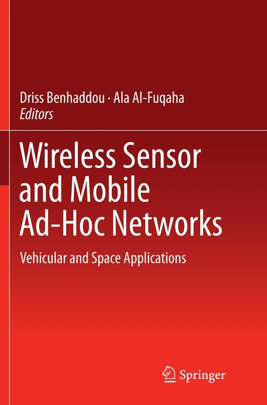 Wireless Sensor and Mobile Ad-Hoc Networks: Vehicular and Space Applications