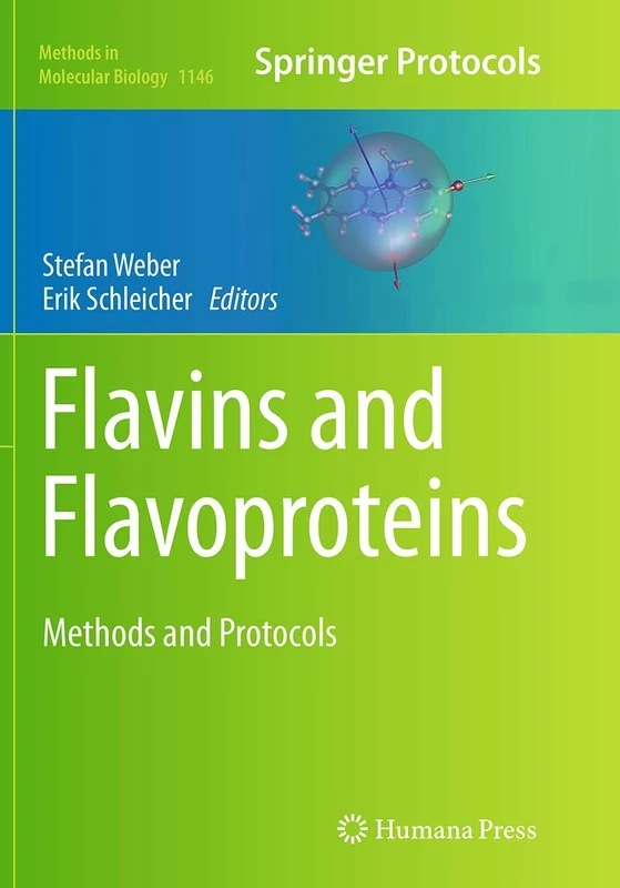 Flavins and Flavoproteins: Methods and Protocols: 1146 (Methods in Molecular Biology, 1146)