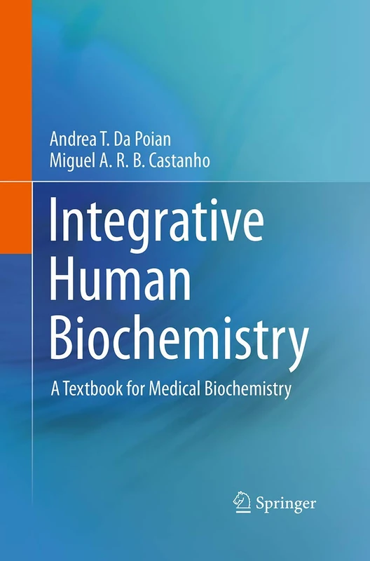 Integrative Human Biochemistry: A Textbook for Medical Biochemistry