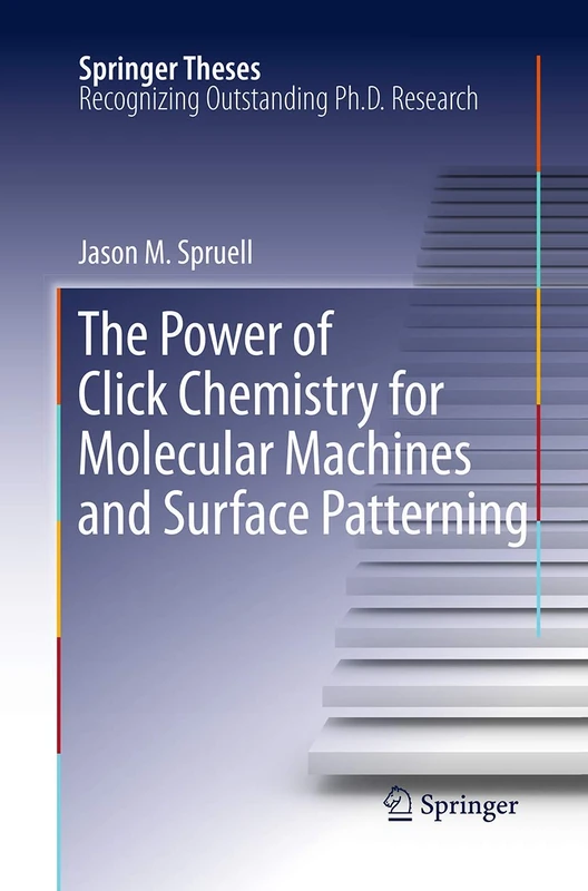 The Power of Click Chemistry for Molecular Machines and Surface Patterning (Springer Theses)